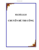 Tiểu Luận: Chuyên Đề Thi Công