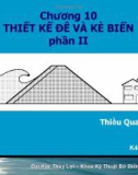 Chương 10: THIẾT KẾ ĐÊ VÀ KÈ BIỂN phần II