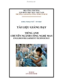 Tài liệu giảng dạy Tiếng Anh chuyên ngành Công nghệ may (English for Garment technology) - Trường CĐ Kinh tế - Kỹ thuật Vinatex TP. HCM