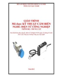 Giáo trình Kỹ thuật cảm biến - Nghề: Điện tử công nghiệp - Trình độ: Trung cấp (Tổng cục Dạy nghề)