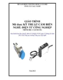 Giáo trình Kỹ thuật cảm biến - Nghề: Điện tử công nghiệp - Trình độ: Cao đẳng (Tổng cục Dạy nghề)