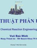 Bài giảng - Kỹ thuật phản ứng - chương 1