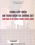 Công trình công cộng - Cung cấp điện, an toàn điện và chống sét cho nhà ở: Phần 1