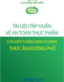 Cẩm nang về an toàn thực phẩm cho đối tượng kinh doanh thức ăn đường phố: Phần 1