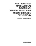 HEAT TRANSFER MATHEMATICAL MODELLING, NUMERICAL METHODS AND INFORMATION TECHNOLOGY_1