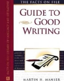 The facts on file guide to good writing