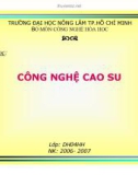 Bài giảng môn Công nghệ cao su - Chương 1: Cao su thiên nhiên