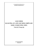 Giáo trình Bảo dưỡng, sửa chữa hệ thống nhiên liệu (Nghề: Cơ điện nông thôn) - Trường CĐ Cộng đồng Lào Cai