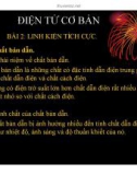 Bài giảng Điện tử cơ bản - Bài 2: Linh kiện tích cực