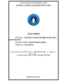 Giáo trình Văn hoá doanh nghiệp và đạo đức kinh doanh (Nghề: Quản trị bán hàng - Cao đẳng) - Trường Cao đẳng Cộng đồng Đồng Tháp