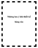 Những lưu ý khi thiết kế hàng rào