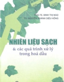 Quá trình xử lý các nhiên liệu sạch trong hóa dầu: Phần 1