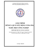 Giáo trình Quấn dây động cơ 3 pha (Nghề: Điện công nghiệp - Trình độ CĐ/TC) - Trường Cao đẳng Nghề An Giang