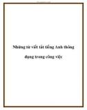 Những từ viết tắt tiếng Anh thông dụng trong công việc