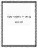 Nghệ thuật bài trí không gian nhỏ