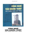 Công nghệ ván khuôn trượt trong xây dựng nhà cao tầng