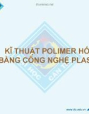 Bài giảng Kĩ thuật polimer hóa bằng công nghệ plasma