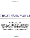 Kỹ thuật nâng vận chuyển - Chương 13. Máy vận chuyển liên tục không bộ phận kéo