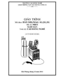 Giáo trình Hàn MIG/MAG 1G; 2G;3G - Nghề: Hàn - Trình độ: Cao đẳng nghề - CĐ Nghề Giao Thông Vận Tải Trung Ương II