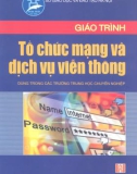 Giáo trình Tổ chức và dịch vụ mạng viễn thông - KS. Phạm Thị Minh Nguyệt