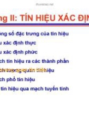 Chương II-5: TÍN HIỆU XÁC ĐỊNH