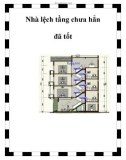 Nhà lệch tầng chưa hẳn đã tốt