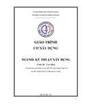 Giáo trình Cơ xây dựng (Nghề: Kỹ thuật xây dựng - Trình độ Cao đẳng) - Trường Cao đẳng Nghề An Giang