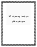 Bố trí phong thuỷ tạo giấc ngủ ngon