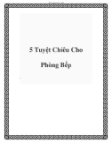 5 Tuyệt Chiêu Cho Phòng Bếp