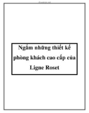 Ngắm những thiết kế phòng khách cao cấp của Ligne Roset