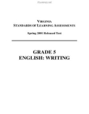 VIRGINIA STANDARDS OF LEARNING ASSESSMENTS Spring 2001 Released Test GRADE 5 ENGLISH: WRITING