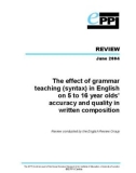 The effect of grammar teaching (syntax) in English on 5 to 16 year olds' accuracy and quality in written composition