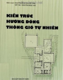 Thông gió tự nhiên với kiến trúc hướng dòng (Tái bản): Phần 1