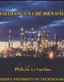 Bài giảng Công nghệ chế biến dầu - Phần 1A