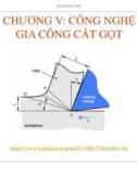 Bài giảng Công nghệ trong kỹ thuật ô tô: Chương 5 - ThS. Nghiêm Văn Vinh