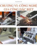 Bài giảng Công nghệ trong kỹ thuật ô tô: Chương 6 - ThS. Nghiêm Văn Vinh