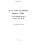 When English Language Learners Write Connecting Research to Practice, K–8