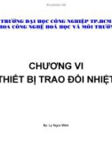 Chương 6 : Thiết bị trao đổi nhiệt