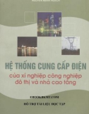 Tìm hiểu các thiết kế hệ thống cung cấp điện của xí nghiệp công nghiệp đô thị và nhà cao tầng: Phần 1