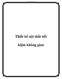 Thiết kế nội thất tiết kiệm không gian