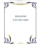 Bài giảng Vật liệu điện (20tr)