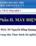 Bài giảng Vật lý công nghệ 1 (Phần 2: Máy điện): Chương 7 - PGS.TS. Dương Hồng Quảng