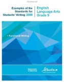 Examples of the Standards for Students' Writing 2009: English Language Arts Grade 9