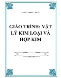 Giáo trình Vật lý kim loại và hợp kim