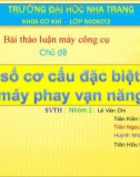 MỘT SỐ CƠ CẤU ĐẶC BIỆT TRÊN MÁY PHAY VẠN NĂNG