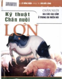 Kỹ thuật chăn nuôi gia súc gia cầm ở trung du và miền núi - Chăn nuôi lợn: Phần 1