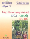 Trồng, chăm sóc và phòng trừ sâu bệnh dứa, chuối, đu đủ - Bác sĩ cây trồng quyển 16: Phần 1