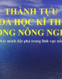 BÁO CÁO: THÀNH TỰU KHOA HỌC KĨ THUẬT TRONG NÔNG NGHIỆP