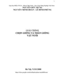 Giáo trình Chọn giống và nhân giống vật nuôi: Phần 1