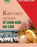 Ebook Kiến thức cơ bản về chăn nuôi gia cầm: Phần 1